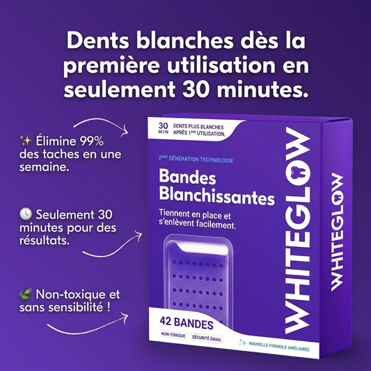 Bandes Blanchissantes - WhitGlow™